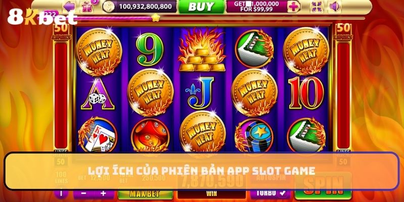 Lợi ích phiên bản app slot đem lại